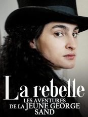 La rebelle - Les aventures de la jeune George Sand